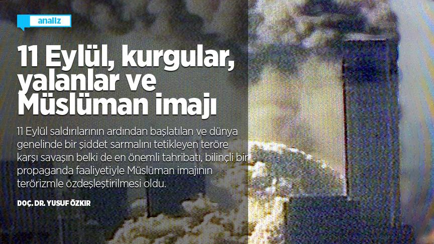 11 Eylül, kurgular, yalanlar ve Müslüman imajı