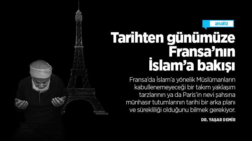 Tarihten günümüze Fransa’nın İslam’a bakışı
