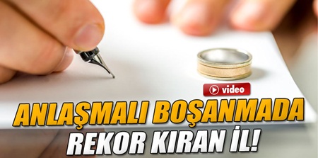 O ilde anlaşmalı boşanma rekor kırdı
